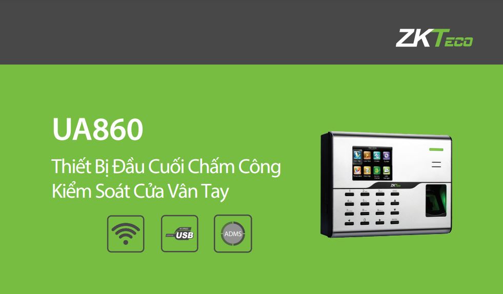 Máy chấm công vân tay thẻ từ ZKTeco UA860 kiểm soát cửa cổng