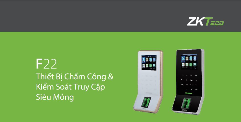 Máy chấm công vân tay kiểm soát ra vào ZKTeco F22