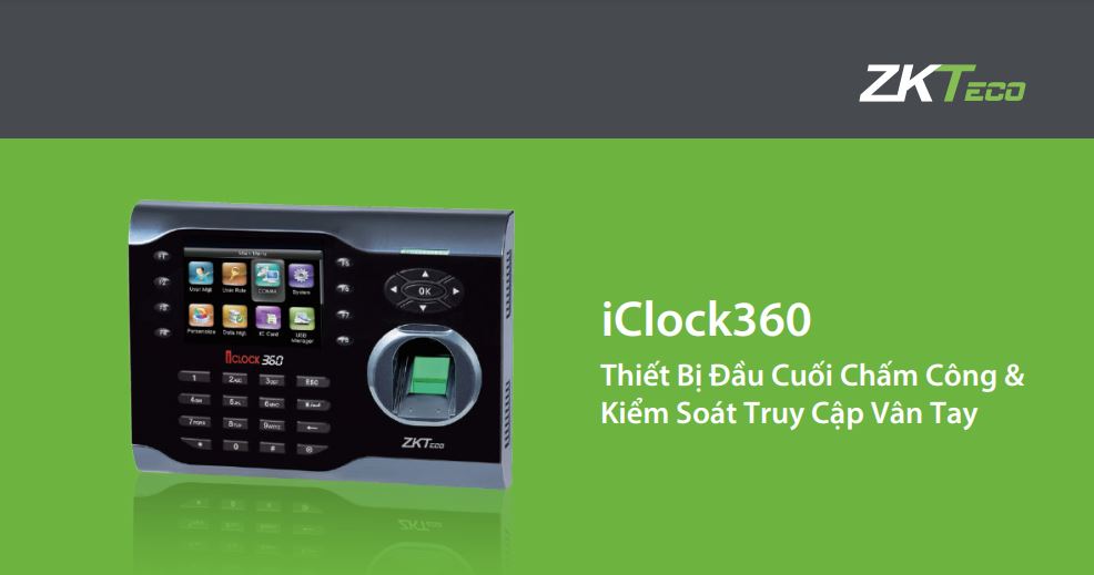 Máy chấm công vân tay ZKTeco iClock 360 tốc độ nhận diện nhanh 