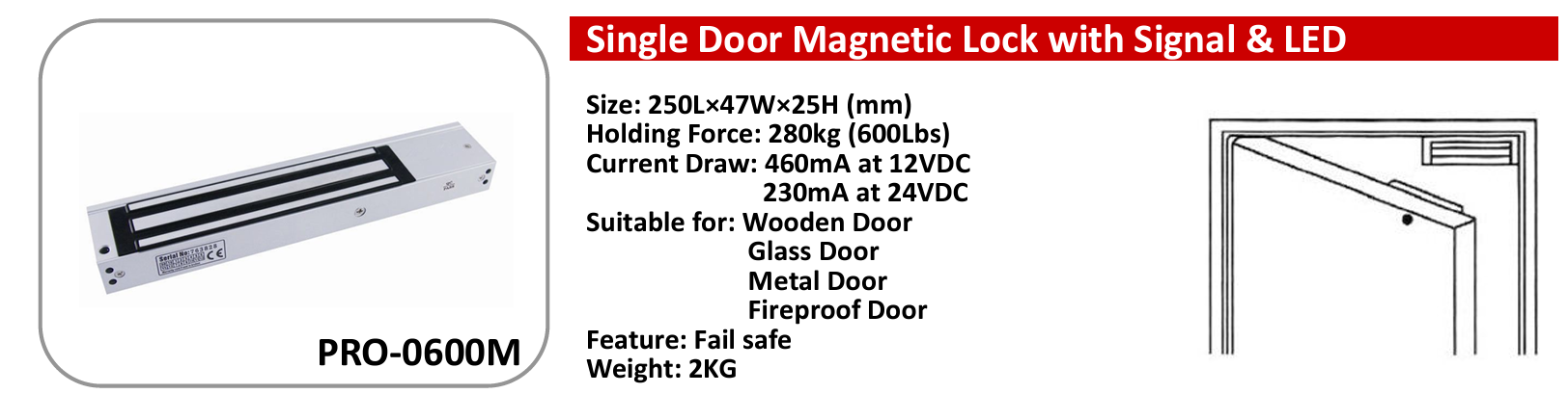 PRO-0600M là giải pháp kiểm soát cửa an toàn và hiệu quả với lực hút mạnh mẽ lên đến 280kg 