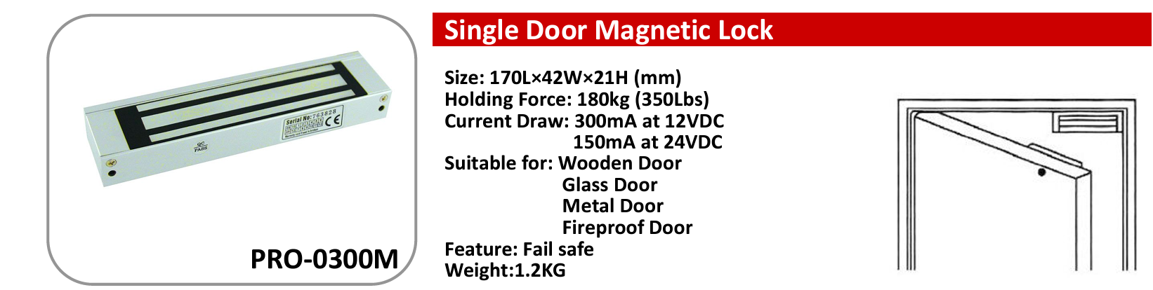 PRO-0300M là giải pháp kiểm soát cửa an toàn và hiệu quả với lực hút mạnh mẽ lên đến 150kg